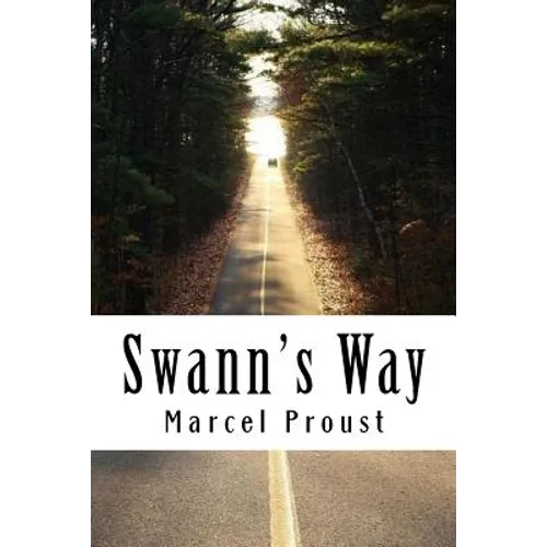 Swann's Way: In Search of Lost Time #1
