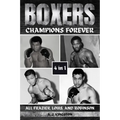 Boxers: Ali, Frazier, Louis, And Robinson