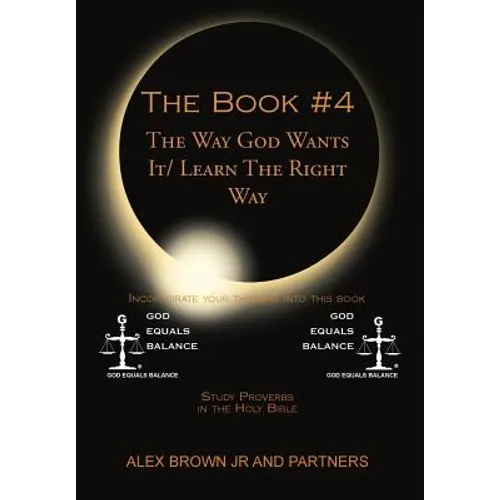 The Book # 4 The Way God Wants It/ Learn The Right Way: Study Proverbs in the Holy Bible