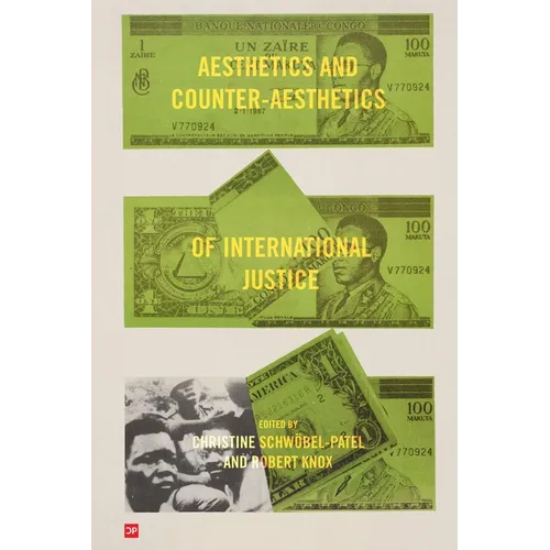 Aesthetics and Counter-Aesthetics of International Justice