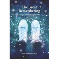 The Great Remembering: Turning the World Inside Out