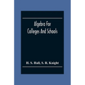 Algebra For Colleges And Schools