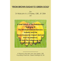 From Brown Sugar to Green Gold: A brief history of the Evolutionary pathway of the Windward Islands Banana Industry and the Socio-Economic Impact deri