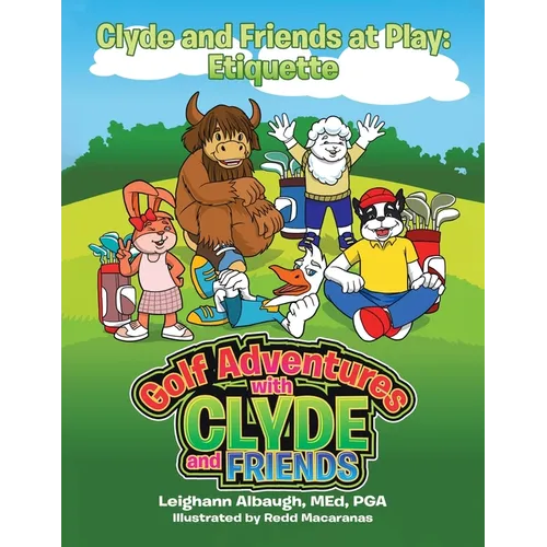 Clyde and Friends at Play: Etiquette