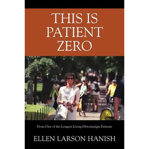 This is Patient Zero: From One of the Longest Living Fibromyalgia Patients