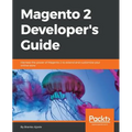 Magento 2 Developers Guide: Harness the power of Magento 2 to extend and customize your online store