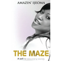 The Maze: A Self Re-discovery Guide