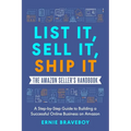 List It, Sell It, Ship It The Amazon Seller's Handbook: A Step-by-Step Guide to Building a Successful Online Business on Amazon