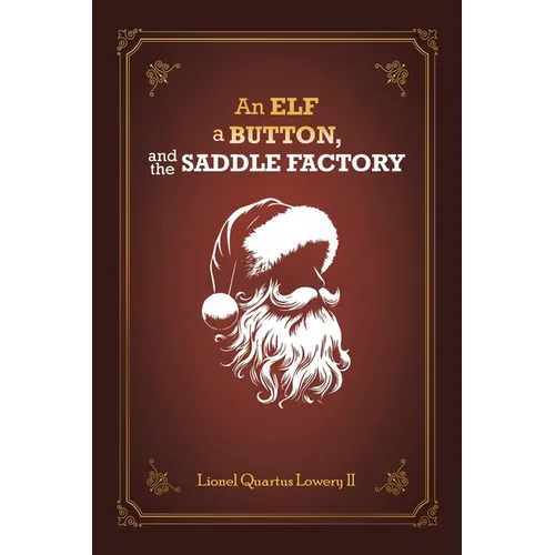 An Elf, a Button, and The Saddle Factory: The story of Saint Nicholas Klausenstein