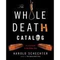 The Whole Death Catalog: A Lively Guide to the Bitter End