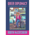 Queer Diplomacy: A Transgender Journey in the Foreign Service