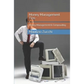 Money Management Tips: Money Management & Compouding