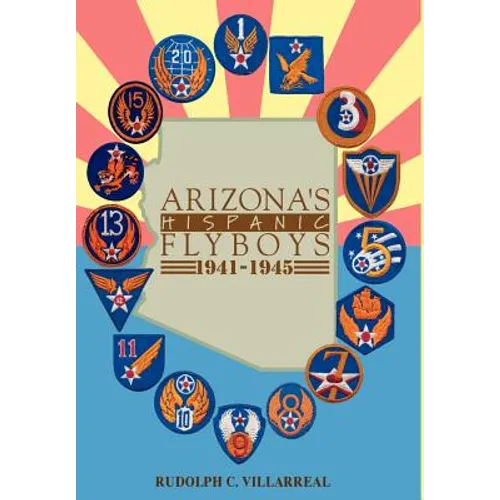 Arizona's Hispanic Flyboys 1941-1945