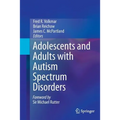 Adolescents and Adults with Autism Spectrum Disorders