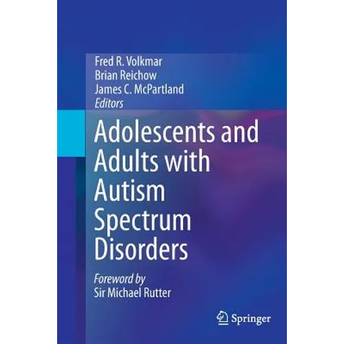 Adolescents and Adults with Autism Spectrum Disorders