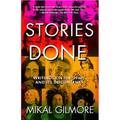 Stories Done: Writings on the 1960s and Its Discontents