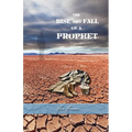 The Rise And Fall Of A Prophet