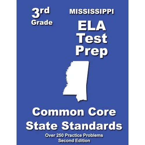 Mississippi 3rd Grade ELA Test Prep: Common Core Learning Standards