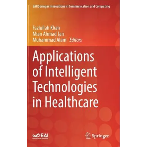 Applications of Intelligent Technologies in Healthcare