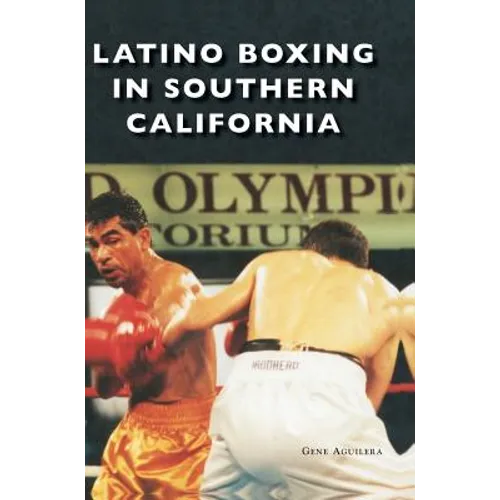 Latino Boxing in Southern California