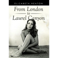 From London to Laurel Canyon