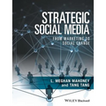 Strategic Social Media: From Marketing to Social Change