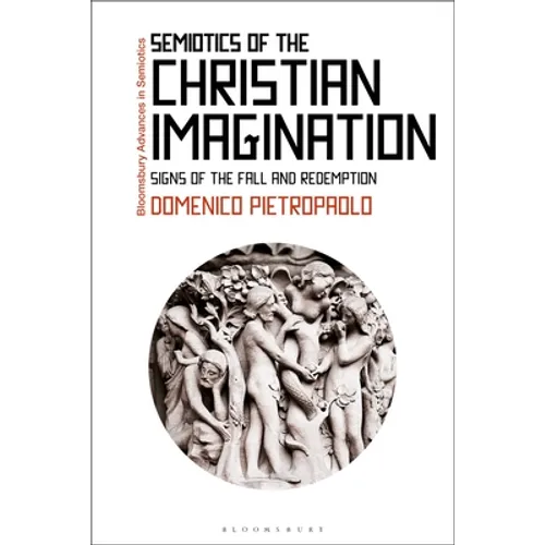 Semiotics of the Christian Imagination: Signs of the Fall and Redemption