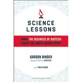 Science Lessons: What the Business of Biotech Taught Me about Management