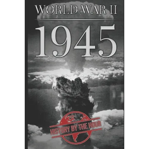 World War II: 1945