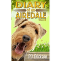 Diary of an Airedale: a terrier's tale
