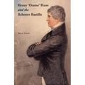 Henry 'Orator' Hunt and the Ilchester Bastille
