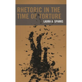 Rhetoric in the Time of Torture