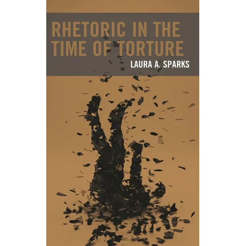 Rhetoric in the Time of Torture