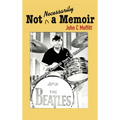 Not Necessarily a Memoir - Inside Stories From 50 Years in Television