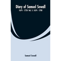 Diary of Samuel Sewall - 1674 - 1729: Vol. 1: 1674 - 1700