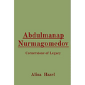 Abdulmanap Nurmagomedov: Cornerstone of Legacy