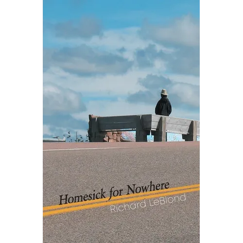 Homesick for Nowhere
