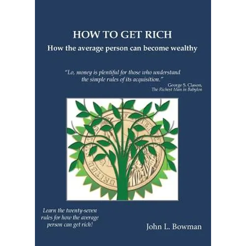 How to Get Rich: How the average person can become wealthy