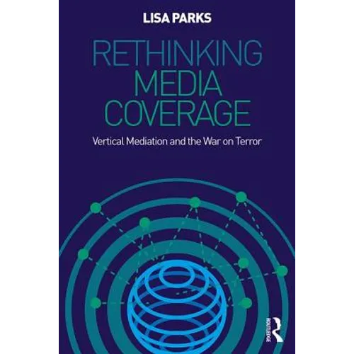 Rethinking Media Coverage: Vertical Mediation and the War on Terror