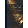 Rome and Jerusalem: A Study in Jewish Nationalism