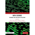 Data Science: Techniques and Intelligent Applications