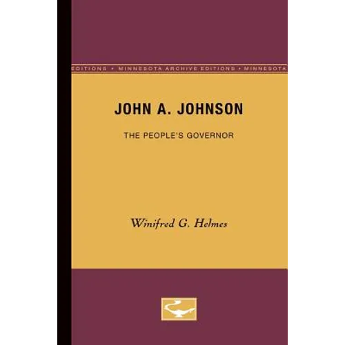 John A. Johnson: The People's Governor
