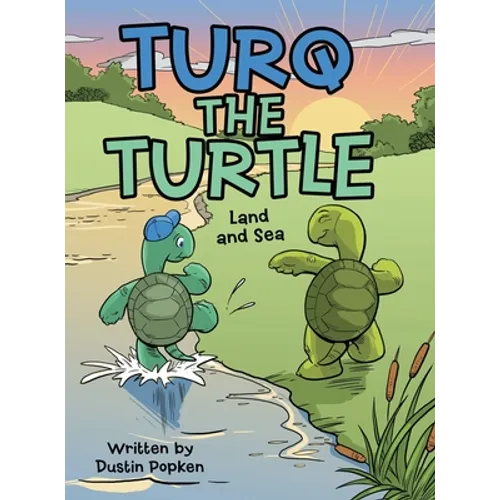 Turq the Turtle: Land and Sea