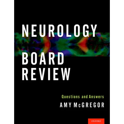 Neurology Board Review: Questions and Answers