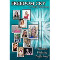 Freedom Cry: Women Fighting Trafficking