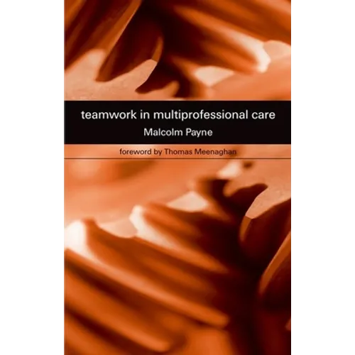 Teamwork in Multiprofessional Care