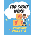 100 sight word Workbook pages 4-8: 100 Must Know Learn to Write Sight Words Kindergarten Workbook, Sight Word Practice Pages Engaging Reproducible Act