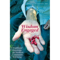 Wisdom Engaged: Traditional Knowledge for Northern Community Well-Being