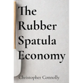 The Rubber Spatula Economy