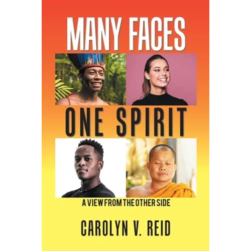 Many Faces One Spirit: A View from the Other Side